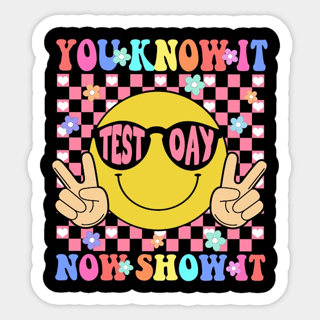 Groovy You Know It Now Show It Testing Day  Kids Funny Sticker by Fresherth Studio